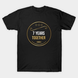 7 Years Together T-Shirt